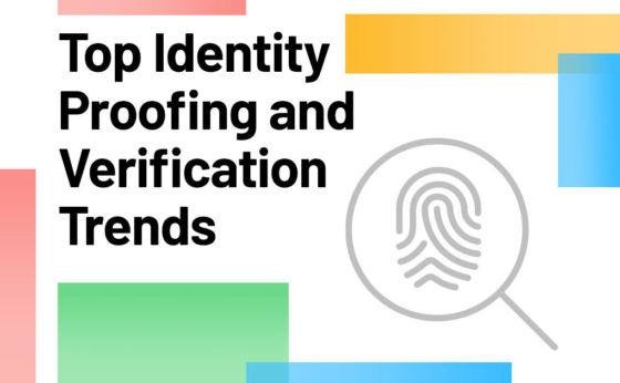 Top Identity Proofing Trends